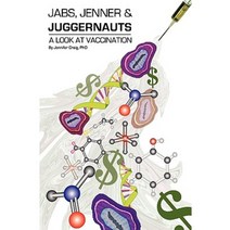 Jabs Jenner and Juggernauts Paperback, Impact Investigative Media Productions