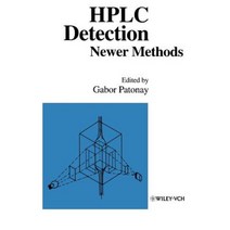 HPLC Detection: Newer Methods Hardcover, Wiley-Vch