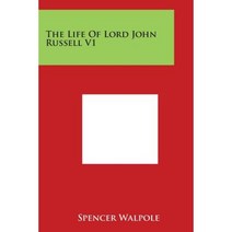 The Life of Lord John Russell V1 Paperback, Literary Licensing, LLC