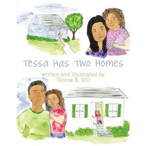 Tessa Has Two Homes Paperback, Authorhouse