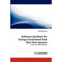 Software Synthesis for Energy-Constrained Hard Real-Time Systems Paperback, LAP Lambert Academic Publishing