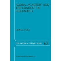 Agora Academy and the Conduct of Philosophy Paperback, Springer