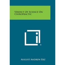 Verdict of Science on Chiropractic Paperback, Literary Licensing, LLC