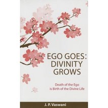 Ego Goes: Divinity Grows Paperback, Gita Publishing House