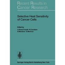 Selective Heat Sensitivity of Cancer Cells Paperback, Springer
