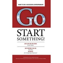 Go Start Something: Live Life on the Edge Hardcover, iUniverse