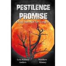 Pestilence and Promise: Dead But Not for Long II Paperback, Createspace Independent Publishing Platform