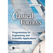 Classical FORTRAN: Programming for Engineering and Scientific Applications Second Edition Paperback, CRC Press
