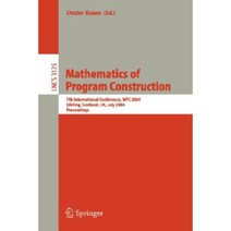 Mathematics of Program Construction: 7th International Conference MPC 2004 Stirling Scotland UK July 12-14 2004 Proceedings Paperback, Springer