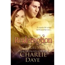 Raziel's Redemption: An Angel Story Paperback, Createspace Independent Publishing Platform