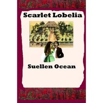 Scarlet Lobelia Paperback, Createspace Independent Publishing Platform