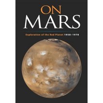 On Mars: Exploration of the Red Planet 1958-1978 Paperback, Createspace Independent Publishing Platform