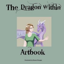 The Dragon Within Artbook Paperback, Createspace Independent Publishing Platform