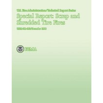 Special Report: Scrap and Shredded Tire Fires Paperback, Createspace Independent Publishing Platform