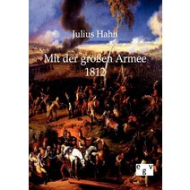 Mit Der Groen Armee 1812 Paperback, Salzwasser-Verlag Gmbh