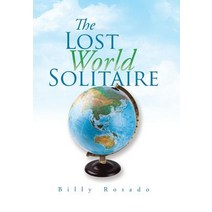 The Lost World Solitaire Hardcover, Authorhouse