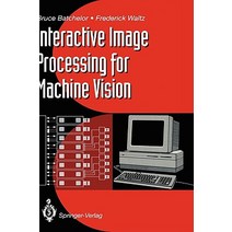 Interactive Image Processing for Machine Vision Hardcover, Springer