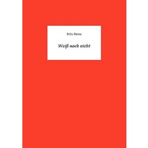 Weiss Noch Nicht Paperback, Bod