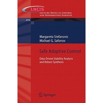 Safe Adaptive Control: Data-Driven Stability Analysis and Robust Synthesis Paperback, Springer