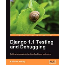 Django 1.1 Testing and Debugging, Packt Publishing
