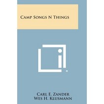 Camp Songs N Things Paperback, Literary Licensing, LLC