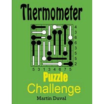 Thermometer Puzzle Challenge 1 Paperback, Createspace Independent Publishing Platform