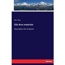 Ellis Bros Materials Paperback, Hansebooks