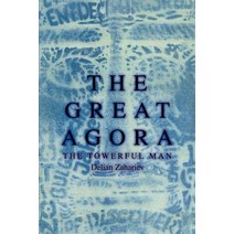 The Great Agora: The Towerful Man Paperback, iUniverse