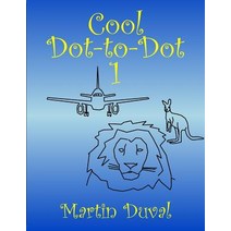 Cool Dot-To-Dot 1 Paperback, Createspace Independent Publishing Platform