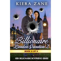 A Billionaire London Vacation 2 Paperback, Global Grafx Press