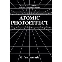 Atomic Photoeffect Hardcover, Springer