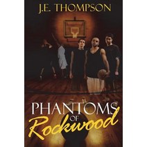 Phantoms of Rockwood Paperback, Createspace Independent Publishing Platform