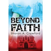 Beyond Faith Paperback, Blue Denim Press Inc