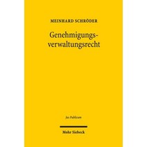 Genehmigungsverwaltungsrecht, Mohr Siebeck