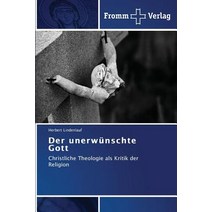 Der Unerwunschte Gott, Fromm Verlag