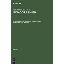Monographien 34 Diendorf Kr. Nabburg (Oberpfalz). Zinzenzell Kr. Bogen Hardcover, de Gruyter