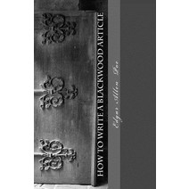 How to Write a Blackwood Article Paperback, Createspace
