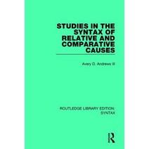 Studies in the Syntax of Relative and Comparative Causes Paperback, Routledge