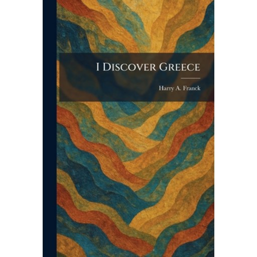 (영문도서)I Discover Greece, Paperback