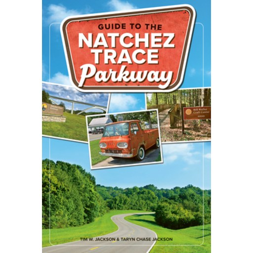 (영문도서)Guide to the Natchez Trace Parkway, Paperback