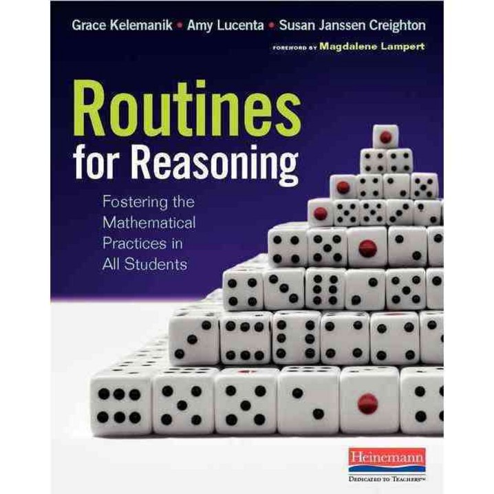 Routines for Reasoning Fostering the Mathematical Practices in All Students