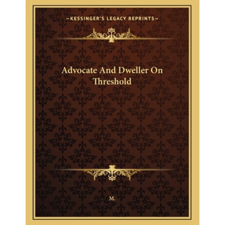 Advocate and Dweller on Threshold, Paperback
